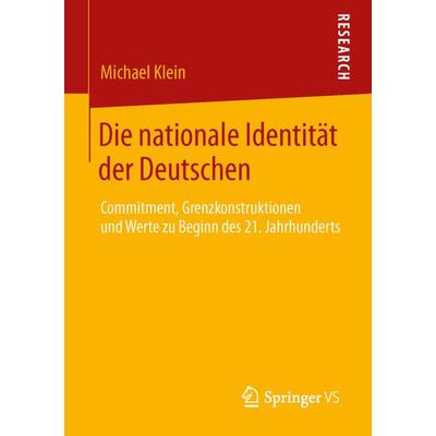 Die nationale Identität der Deutschen, Taschenbuch von Michael Klein, Springer Fachmedien Wiesbaden GmbH, 978-3-658-04014-7