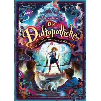 Die Duftapotheke (4). Das Turnier der tausend Talente, Gebundene Ausgabe von Anna Ruhe, Arena