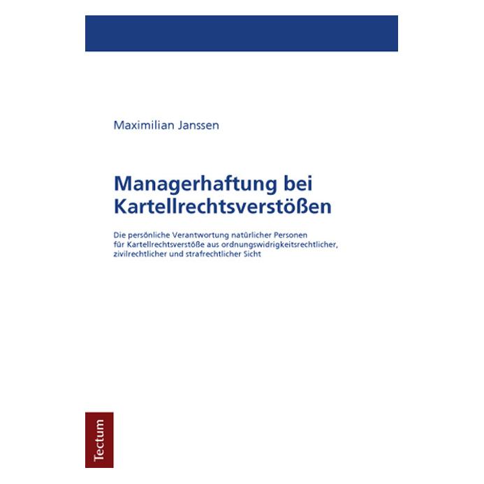 Tectum Managerhaftung bei Kartellrechtsverstössen (Deutsch, Softcover, Maximilian Janssen) (55535386)