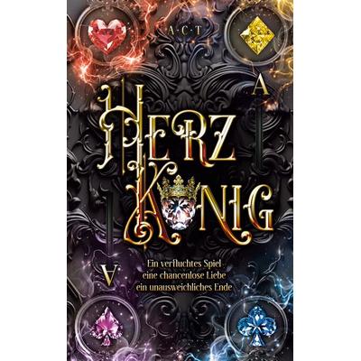 Herzkönig, Taschenbuch von Annika Thierbach, BoD – Books on Demand, 978-3-7693-0466-4