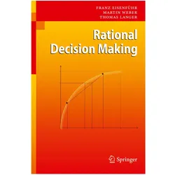 Rational Decision Making, Fachbücher von Martin Weber, Thomas Langer, Franz Eisenführ
