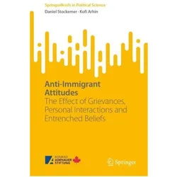 Anti-Immigrant Attitudes, Fachbücher von Daniel Stockemer, Kofi Arhin