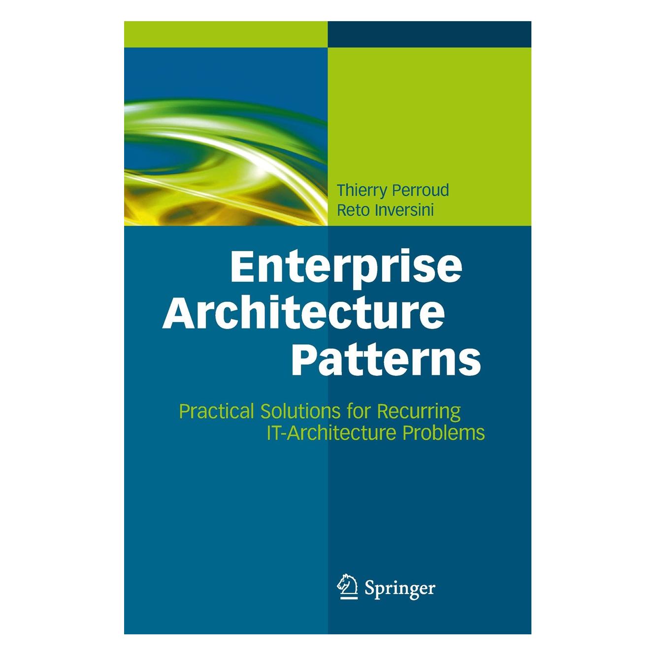 Springer Enterprise Architecture Patterns (Englisch, Hardcover, Reto Inversini, Thierry Perroud) (9783642375606)