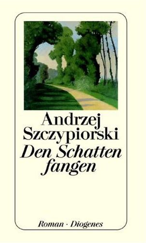 Andrzej Szczypiorski - Den Schatten fangen - Preis vom 19.10.2026 19:33:35 h