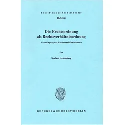 Die Rechtsordnung als Rechtsverhältnisordnung., Fachbücher von Norbert Achterberg
