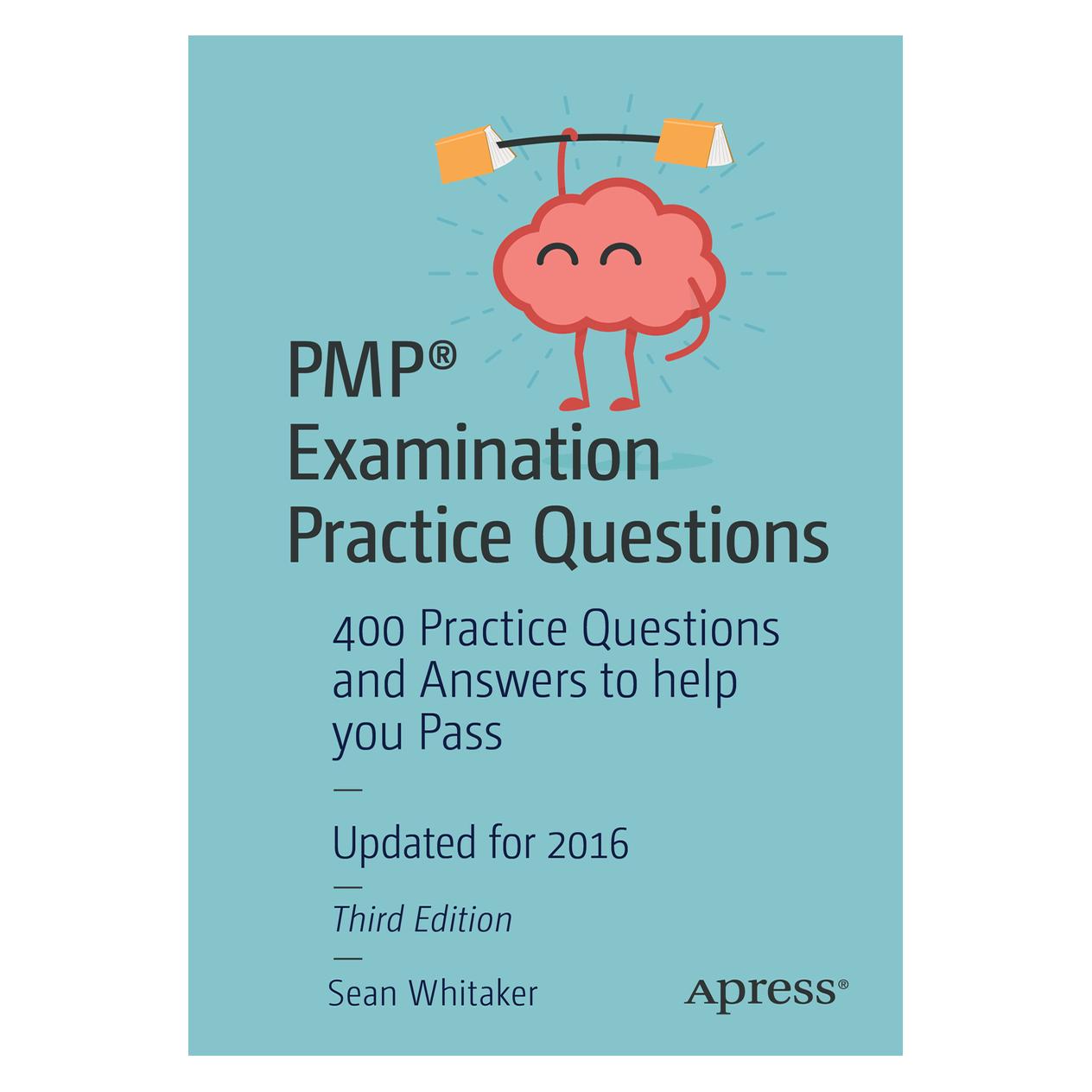 Springer PMP Examination Practice Questions. (Englisch, Softcover, Sean Whitaker) (55612405)