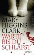 Clark, Mary Higgins - Warte, bis du schläfst: Thriller - Preis vom 07.10.2026 11:45:10 h
