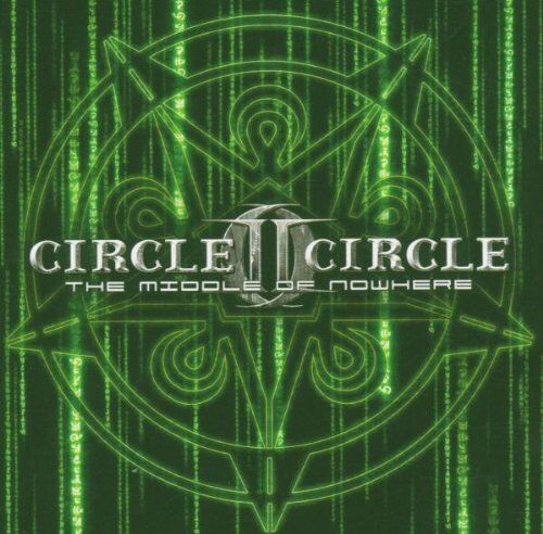 Circle II Circle - The Middle of Nowhere - Preis vom 09.10.2026 07:28:09 h