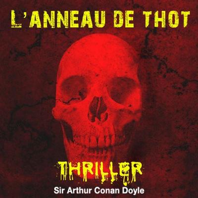 L'anneau de Thot - Arthur Conan Doyle, Audio, 9782821102637