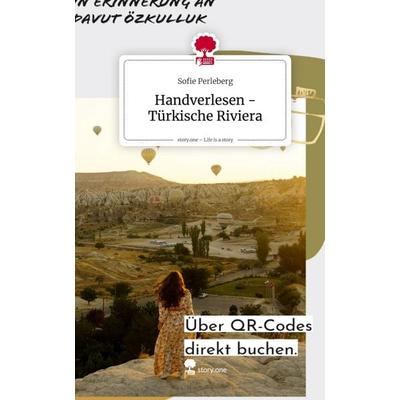 Handverlesen - Türkische Riviera. Life is a Story - story.one, Gebundene Ausgabe von Sofie Perleberg, Storylution, 978-3-7115-8640-7