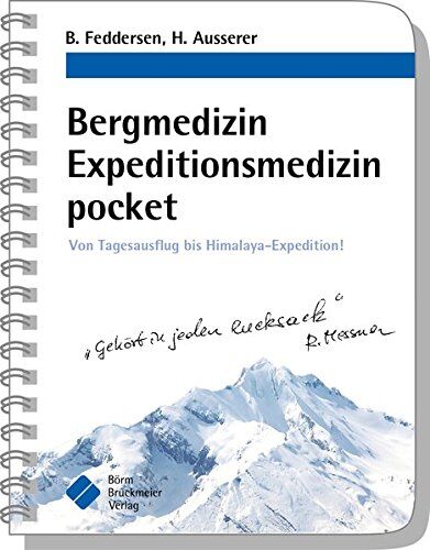 Berend Feddersen - Bergmedizin Expeditionsmedizin pocket: Von Tagesausflug bis Himalaya-Expedition! (pockets) - Preis vom 13.10.2026 11:25:28 h