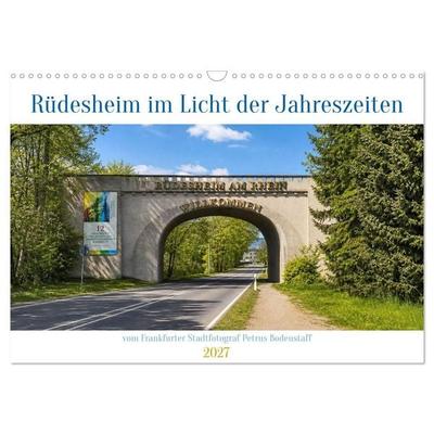 Rüdesheim im Licht der Jahreszeiten (Wandkalender 2027 DIN A3 quer), CALVENDO Monatskalender