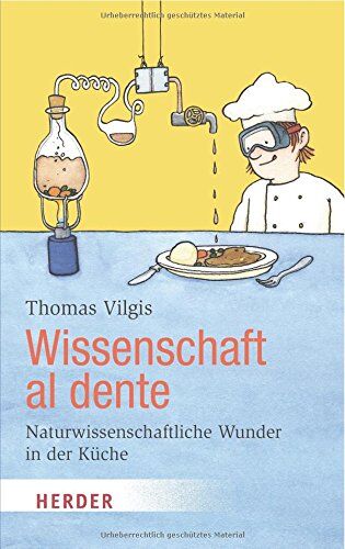 Thomas Vilgis - Wissenschaft al dente (HERDER spektrum) - Preis vom 09.10.2026 07:28:09 h