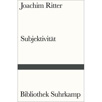 Subjektivität, Taschenbuch von Joachim Ritter, Suhrkamp, 978-3-518-24299-5
