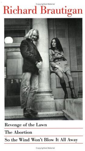 Richard Brautigan - Revenge of the Lawn, The Abortion, So the Wind Won't Blow It All Away - Preis vom 09.10.2026 07:28:09 h