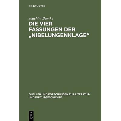 Die vier Fassungen der „Nibelungenklage“, Gebundene Ausgabe von Joachim Bumke, De Gruyter, 978-3-11-015076-6