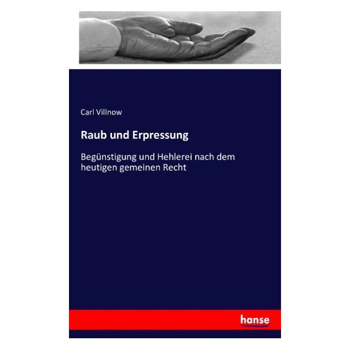Hansebooks Raub und Erpressung (Deutsch, Carl Villnow, 2016) (55825198)