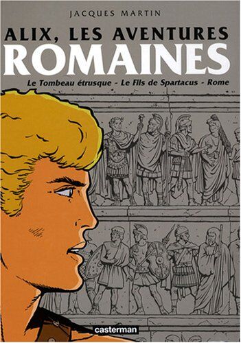 Jacques Martin - Alix, les aventures romaines - Preis vom 15.10.2026 23:06:25 h