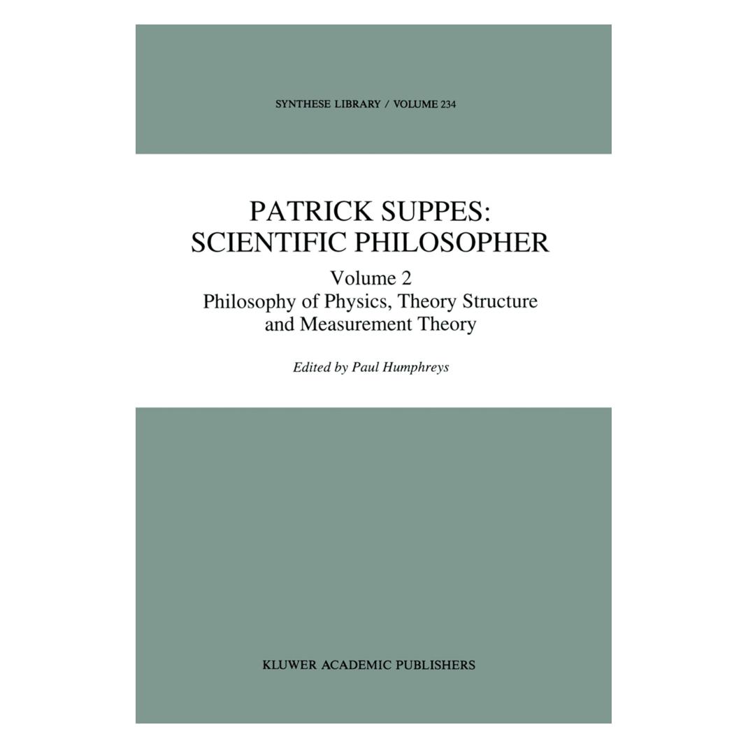 Springer Patrick Suppes: Scientific Philosopher (Englisch, Softcover, P. Humphreys) (55513658)