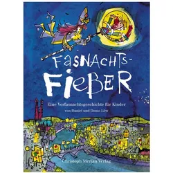 Fasnachts-Fieber, Kinderbücher von Daniel Löw