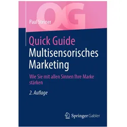 Quick Guide Multisensorisches Marketing, Fachbücher von Paul Steiner