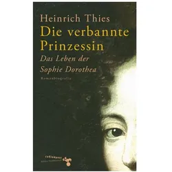 Die verbannte Prinzessin, Belletristik von Heinrich Thies