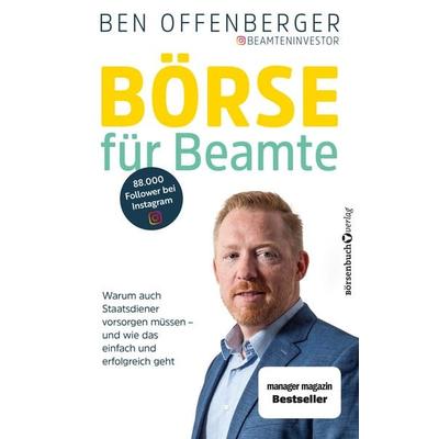 Börse für Beamte, Taschenbuch von Benjamin Offenberger, Börsenbuchverlag, 978-3-86470-972-2