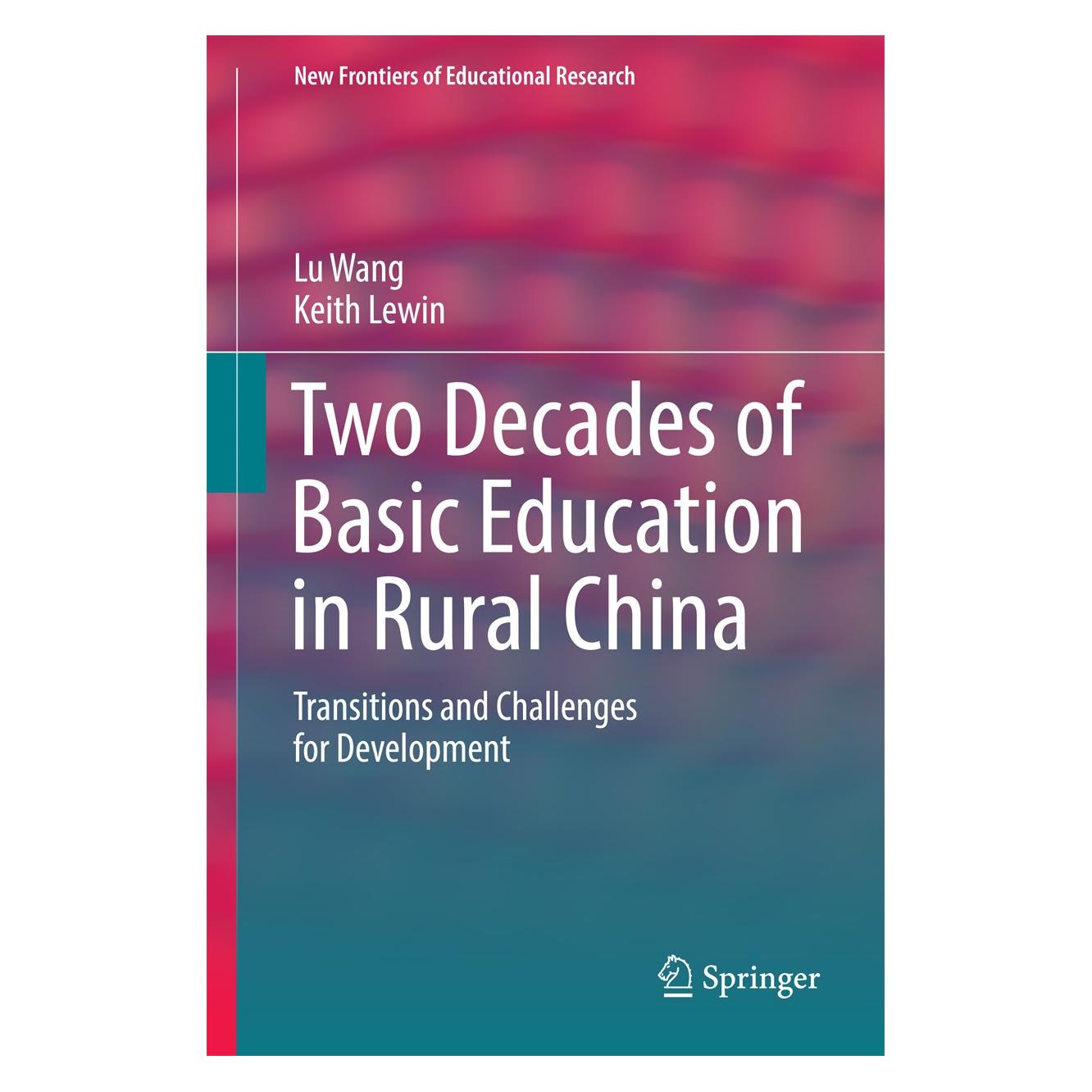 Springer Two Decades of Basic Education in Rural China (Englisch, Hardcover, Keith Lewin, Lu Wang) (9789811021183)