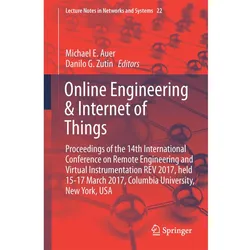 Online Engineering & Internet of Things, Fachbücher von Michael E Auer, Danilo G. Zutin