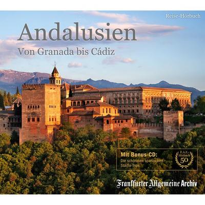 Andalusien - Frankfurter Allgemeine Archiv, Audio, 9783898435031