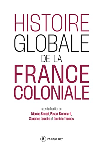 Nicolas Bancel - Histoire globale de la France coloniale - Preis vom 12.10.2026 11:37:12 h