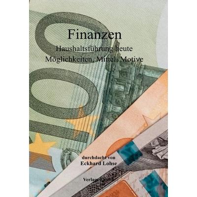 Finanzen, Taschenbuch von Eckhard Lohse, Epubli, 978-3-8197-7654-0