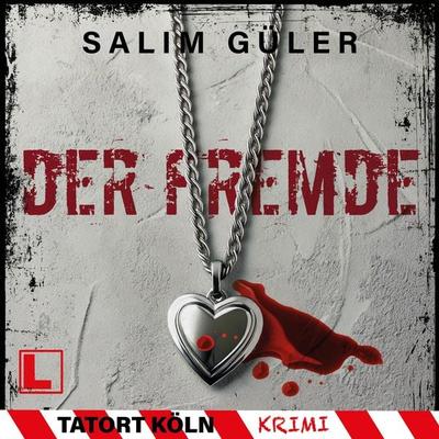 Der Fremde - Salim Güler, Audio, 4260158978040