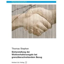Sicherstellung der Wohlverhaltensregeln bei grenzüberschreitendem Bezug, Fachbücher von Thomas Stephan