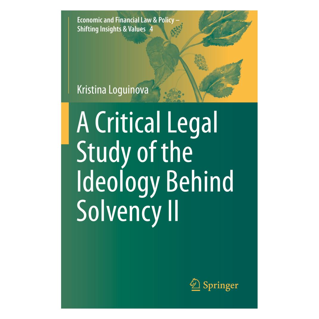 Springer A Critical Legal Study of the Ideology Behind Solvency II (Englisch, Softcover, Kristina Loguinova) (56162347)