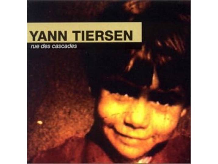 Yann Tiersen - Rue Des Cascades