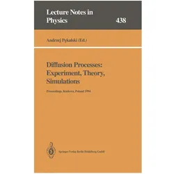 Diffusion Processes: Experiment, Theory, Simulations, Fachbücher von Andrzej Pekalski