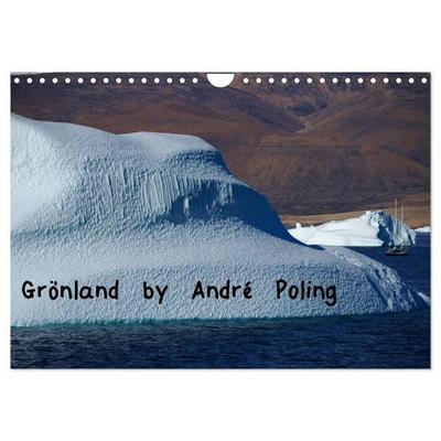 Grönland by André Poling (Wandkalender 2027 DIN A4 quer), CALVENDO Monatskalender
