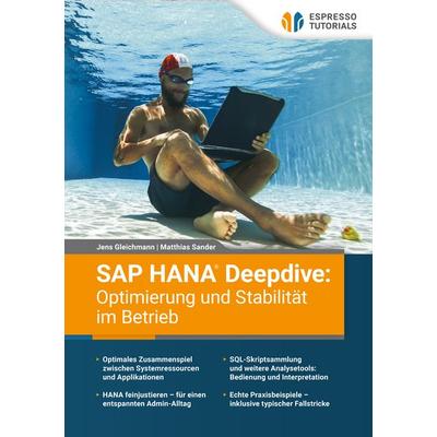SAP HANA Deepdive: Optimierung und Stabilität im Betrieb, Taschenbuch von Jens Gleichmann,Matthias Sander, Espresso Tutorials, 978-3-96012-367-5