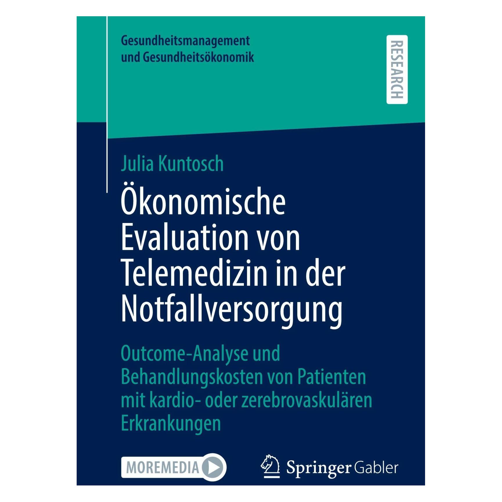 Springer Ökonomische Evaluation von Telemedizin in der Notfallversorgung (Deutsch, Softcover, Julia Kuntosch) (42979721)