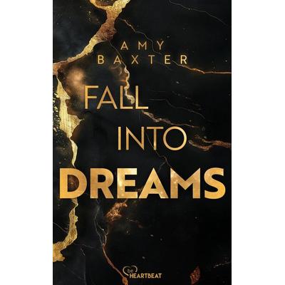 Fall into Dreams, Taschenbuch von Amy Baxter, Bastei Lübbe