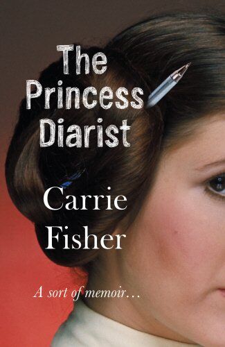 Carrie Fisher - The Princess Diarist - Preis vom 07.10.2026 11:45:10 h