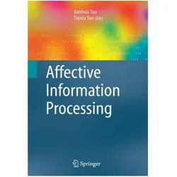 Affective Information Processing, Fachbücher von Tieniu Tan, Jianhua Tao