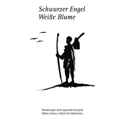 Schwarzer Engel Weiße Blume, Taschenbuch von Raudonas Brokas, HOLANIBIO Verlag Dr. Scriptor, 978-3-9809578-2-3