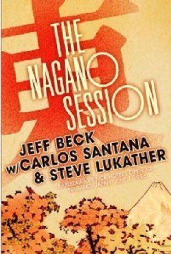 Jeff Beck - Beck / Santana / Lukather - The Nagano Sessions - Preis vom 09.10.2026 07:28:09 h