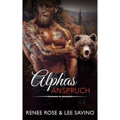 Alphas Anspruch, Taschenbuch von Renee Rose,Lee Savino, Midnight Romance, LLC, 978-1-63693-293-4