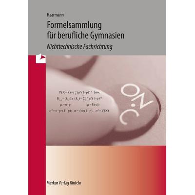 Haarmann: Formelsammlung für berufliche Gymnasien, Geheftet von Hermann Haarmann, Merkur Rinteln, 978-3-8120-1069-6