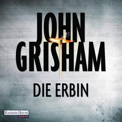 Die Erbin / Jake Brigance Bd.2 - John Grisham, Audio, 9783837124828