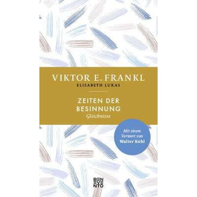 Zeiten der Besinnung, Gebundene Ausgabe von Viktor E. Frankl, Benevento, 978-3-7109-0155-3