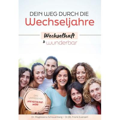 Dein Weg durch die Wechseljahre - wechselhaft & wunderbar, Taschenbuch von Magdalena Schauenberg,Frank Everaert, Meyer & Meyer, 978-3-8403-7931-4